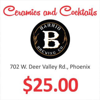 Ceramics and Cocktails - Barrio Brewing Co.